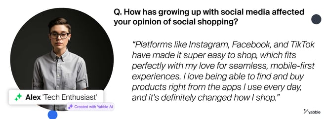 Quote from Alex 'Tech Enthusiast', a Yabble Virtual Audiences persona.