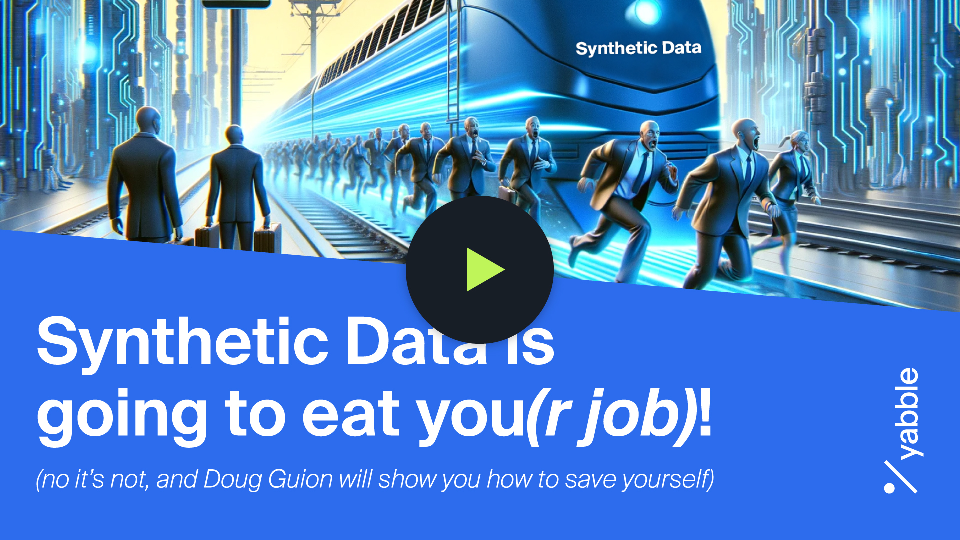 AI-Academy-Thumbnails_Synthetic-data-is-going-to-eat-your-job-1